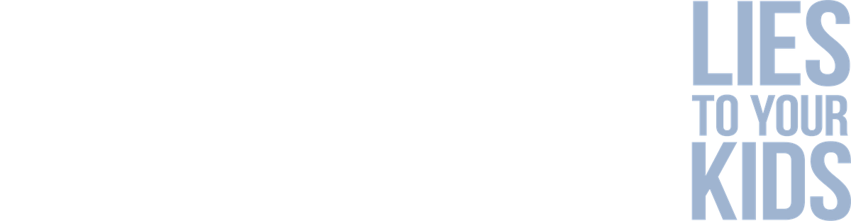 Scott Green Lies To Your Kids